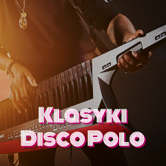 Okładka playlisty Klasyki Disco Polo