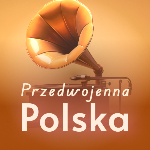 Okładka playlisty Przedwojenna Polska