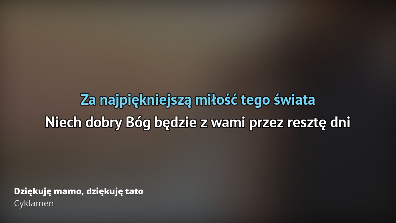 Cyklamen Dziękuję Mamo Dziękuję Tato Tekst Piosenki Tłumaczenie I Teledysk 5758