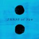 Okładka piosenki „Shape of You”